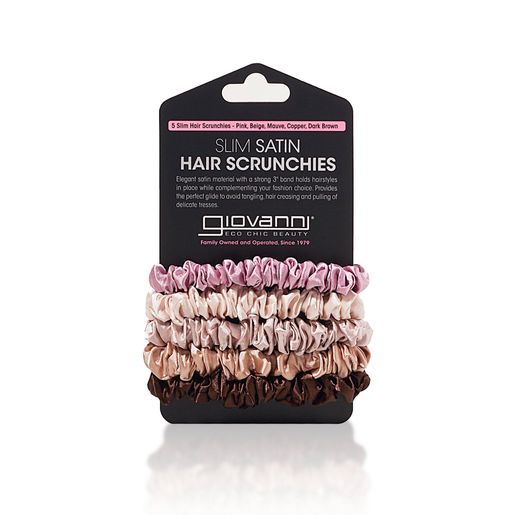 for healthy & stylish looking hair - Giovanni Cosmetics SLIM SATIN HAIR SCRUNCHIES, 5-pack in Pink, Beige, Mauve, Copper, and Dark Brown—anti-tangle accessories displayed on a black Giovanni Eco Chic Beauty card.