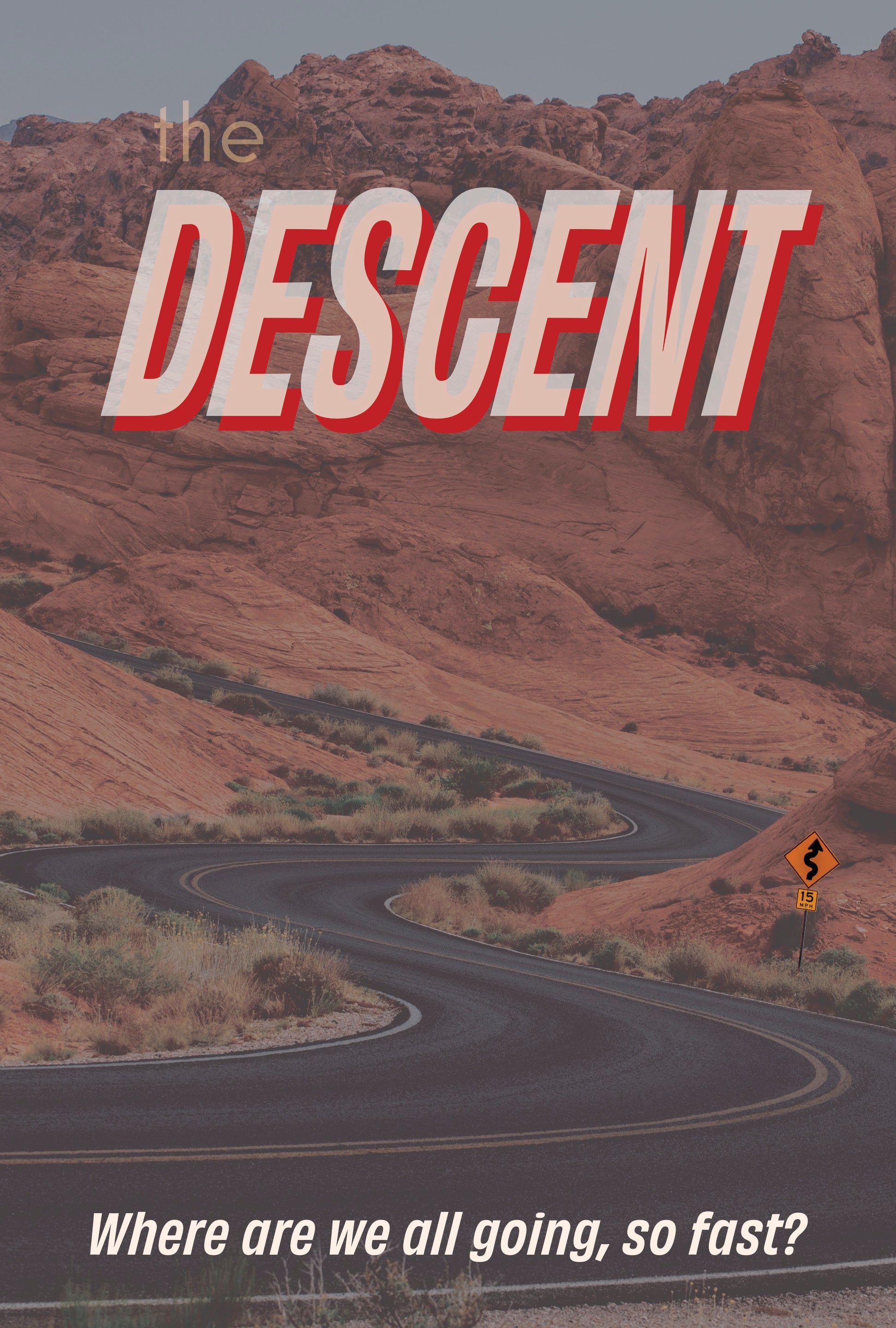 The Descent - Where are we all going so fast?