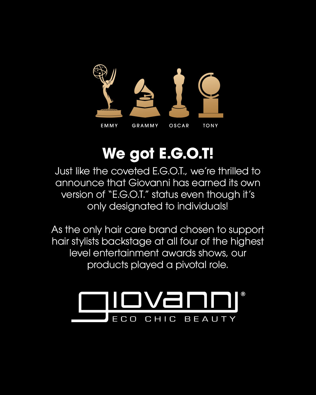 We got E.G.O.T!