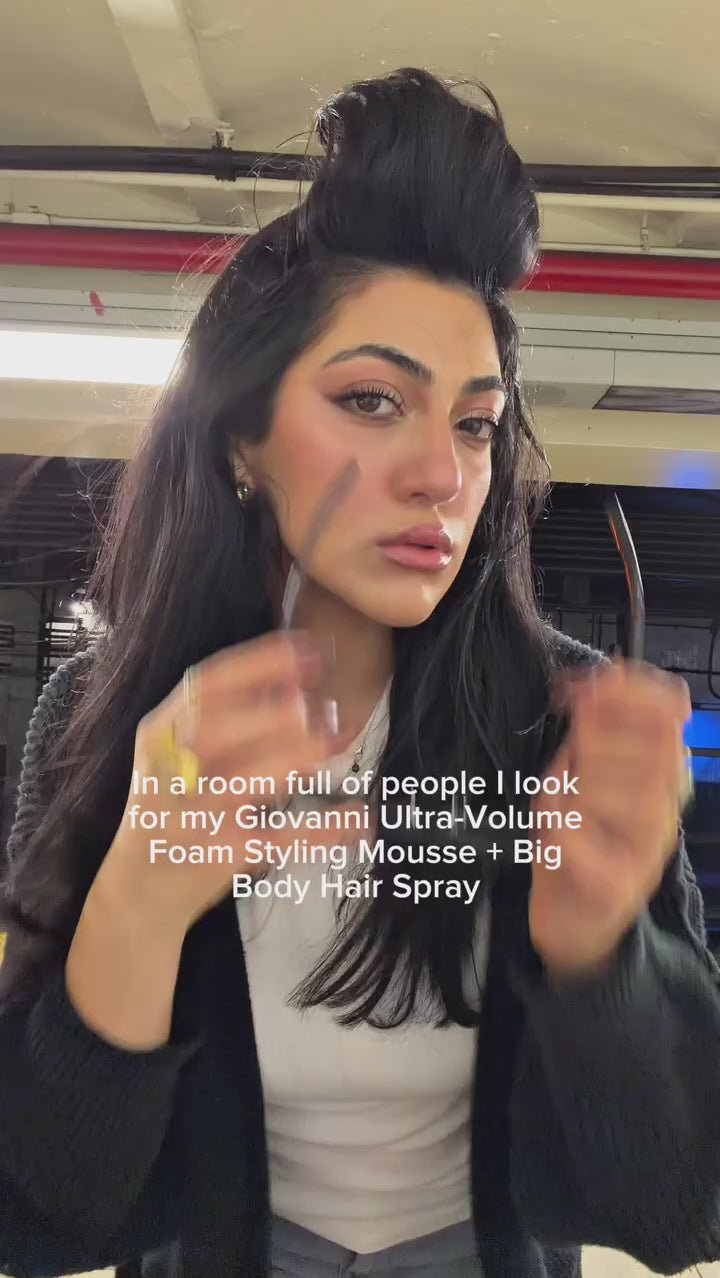 In a room full of people I look for my Giovanni Ultra-volume Foam Styling Mousse + Big Body Hair Spray